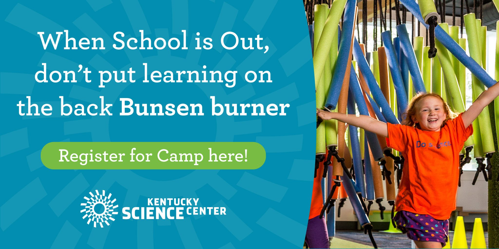 School’s Out Science Camp Kentucky Science Center